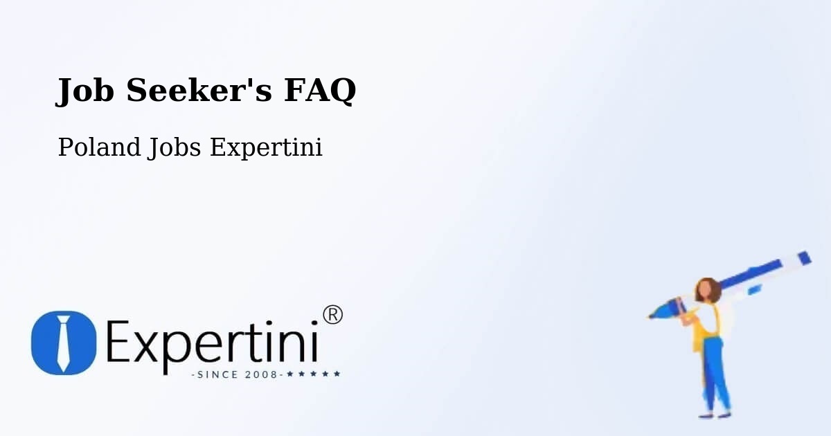 Employer FAQ – Murcki - Poland Jobs Expertini